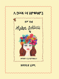 Cover image: A Book of Reminders for the Modern Goddess 9781504307963