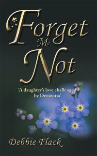 Cover image: Forget Me Not 9781504308083