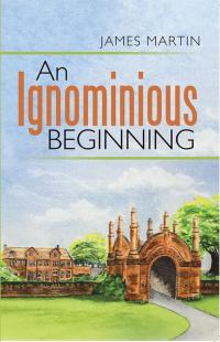 Cover image: An Ignominious Beginning 9781504308793