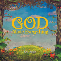 Imagen de portada: God Made Everything 9781504309554