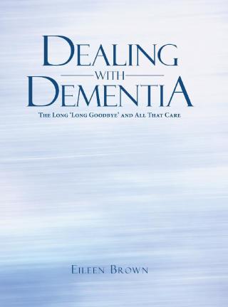 Cover image: Dealing with Dementia 9781504310062