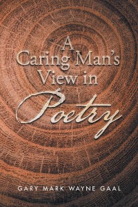 Imagen de portada: A Caring Man’S View in Poetry 9781504310772