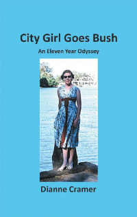 Cover image: City Girl Goes Bush 9781504311816