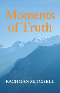 Cover image: Moments of Truth 9781504313100