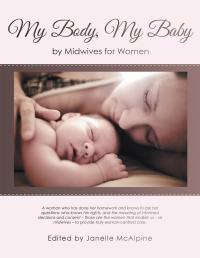 Cover image: My Body, My Baby 9781504313483
