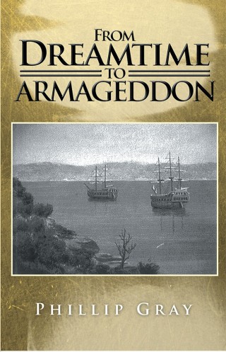 Cover image: From Dreamtime to Armageddon 9781504313735