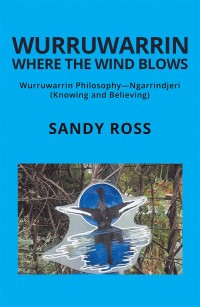 Imagen de portada: Wurruwarrin Where the Wind Blows 9781504314497