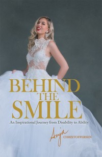 Cover image: Behind the Smile 9781504314619