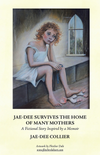 Cover image: Jae-Dee Survives the Home of Many Mothers 9781504315692