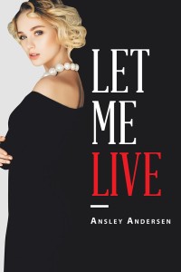 Imagen de portada: Let Me Live 9781504315562