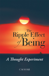Cover image: The Ripple Effect of Being 9781504317139