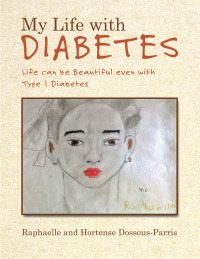 Cover image: My Life with Diabetes 9781504317535