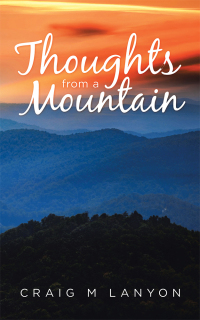 Imagen de portada: Thoughts from a Mountain 9781504317849