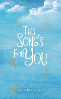 Cover image: This Song’s for You 9781504317979