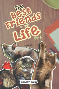 Cover image: The Best Friends in My Life Vol 3 9781504318075