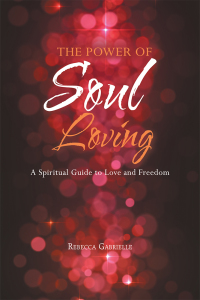 Cover image: The Power of Soul Loving 9781504318471