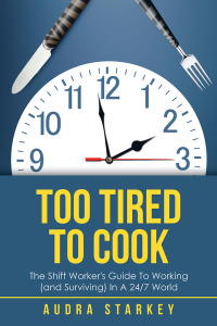 Titelbild: Too Tired to Cook 9781504318754