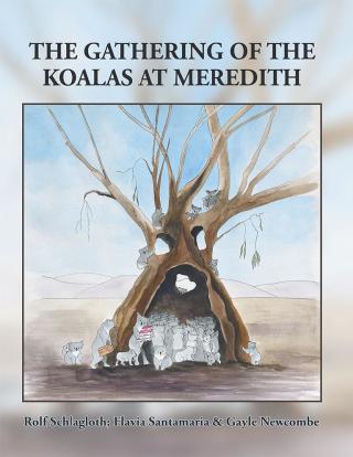 Cover image: The Gathering of the Koalas at Meredith 9781504318891