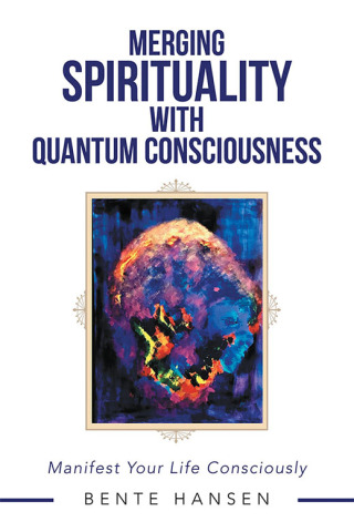 Imagen de portada: Merging Spirituality with Quantum Consciousness 9781504319669