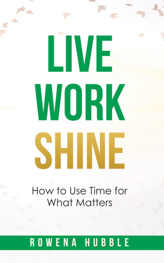 Omslagafbeelding: Live, Work, Shine 9781504319881