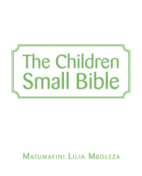 Imagen de portada: The Children Small Bible 9781504320474