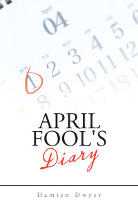 Omslagafbeelding: April Fool's Diary 9781504321990