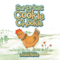 Omslagafbeelding: Surprises for Cookie the Chookie 9781504322522