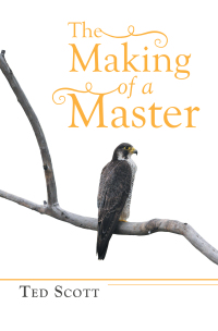 Cover image: The Making of a Master 9781504322584