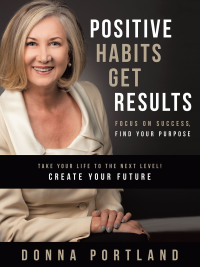 Cover image: Positive Habits Get Results 9781504322577