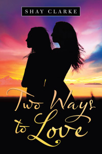 Cover image: Two Ways to Love 9781504323949