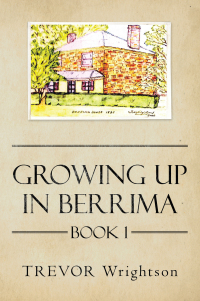 Cover image: Growing up in Berrima 9781504324724