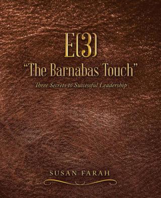 Cover image: E(3) “The Barnabas Touch” 9781504325110