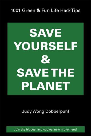 Imagen de portada: Save Yourself & Save the Planet 9781504325776