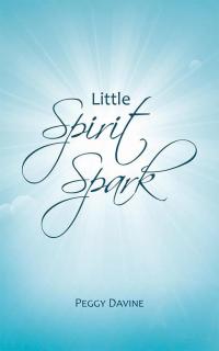 Imagen de portada: Little Spirit Spark 9781504328098