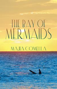 Cover image: The Bay of Mermaids 9781504328494