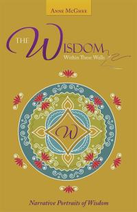 Cover image: The Wisdom Within These Walls 9781504328975