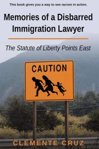 Omslagafbeelding: Memories of a Disbarred Immigration Lawyer 9781504329491