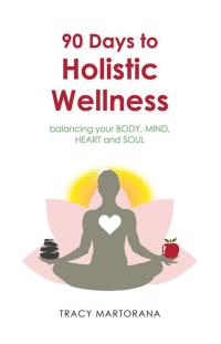 Cover image: 90 Days to Holistic Wellness 9781504330022