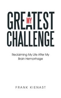 Cover image: My Greatest Challenge 9781504330176