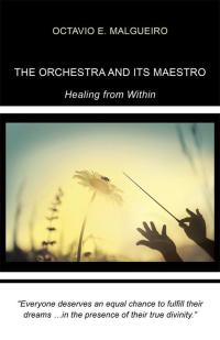 Cover image: The Orchestra and Its Maestro 9781504330893