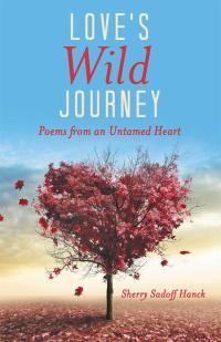 Cover image: Love's Wild Journey 9781504331012