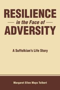 Imagen de portada: Resilience in the Face of Adversity 9781504331968