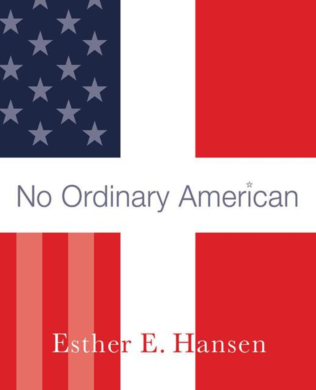 No Ordinary American My Father’s Story