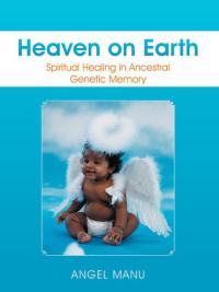 Cover image: Heaven on Earth 9781504332873