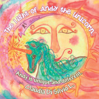 Imagen de portada: The Light of Andy the Unicorn. 9781504333146