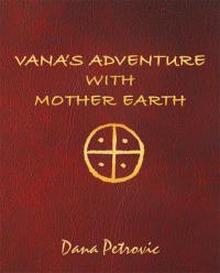 Imagen de portada: Vana’S Adventure with Mother Earth 9781504333344