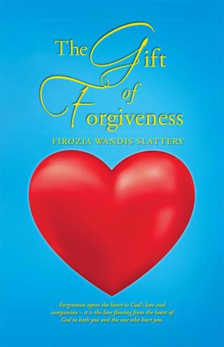 Cover image: The Gift of Forgiveness 9781504336093