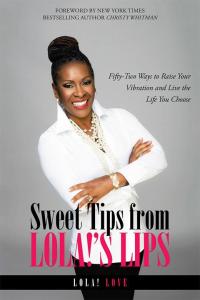 Cover image: Sweet Tips from Lola!’S Lips 9781504337434