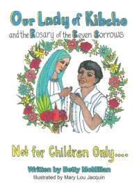 表紙画像: Our Lady of Kibeho and the Rosary of the Seven Sorrows 9781504337823