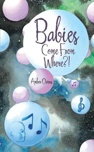 Cover image: Babies Come from Where?! 9781504339506